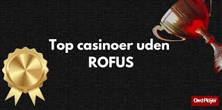 Nye Danske Online Casinoer Uden Rufus - En Guide til Spillet Nye Danske Online Casinoer Uden Rufus - En Guide til Spillet